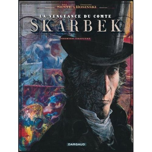La Vengeance Du Comte Skarbek - Tome 1 - Deux Mains D'or