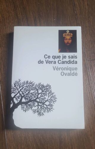 Ce Que Je Sais De Vera Candida, Véronique Ovaldé