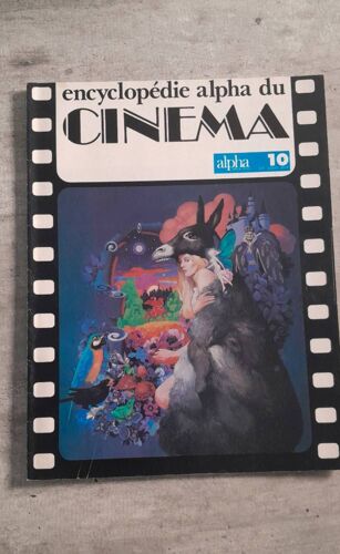 Encyclopédie Alpha Du Cinéma N °10