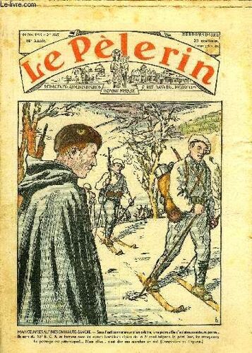 Le Pèlerin N° 3127 - Manoeuvres Alpines En Haute Savoie, Un Coup De Clé, Modes De Printemps, Neiges De Gloire, Neiges De Sang, La Tour Eiffel A Cinquante Ans, Les Parvis Du Silence N°27 Par Mme Marie(...)