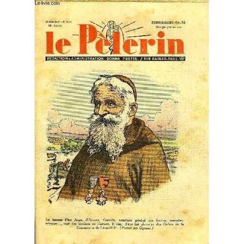 Le Pèlerin N° 3144 - Pas De Providence ?, Le Père Marquette, La Fille Du Pharisien N°14 Par Mme Marie Barrère Affre