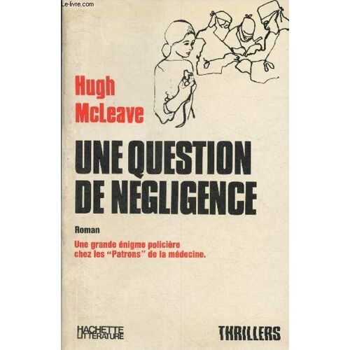 Une Question De Négligence