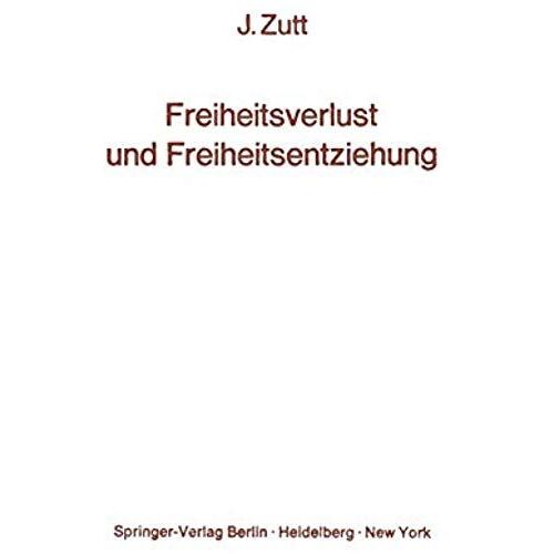 Freiheitsverlust Und Freiheitsentziehung