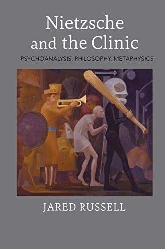 Nietzsche And The Clinic