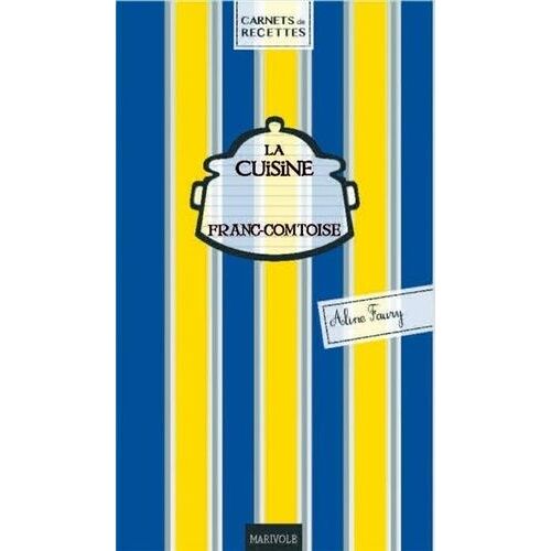 La Cuisine Franc Comtoise