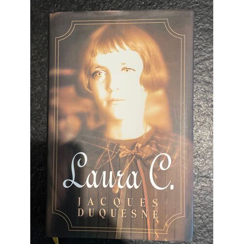 Roman De Jacques Duquesne : Laura C.