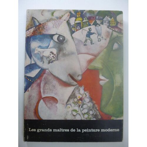 Limbour (Georges). Les Grands Maîtres De La Peinture Moderne.