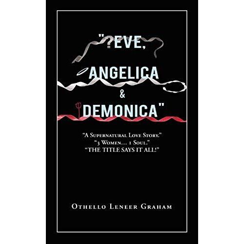 Eve, Angelica & Demonica
