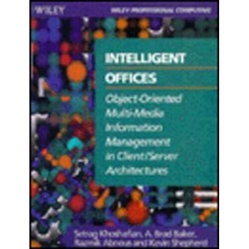 Intelligent Offices: Object-Oriented Multi-Media Information Management In Client/Server Architectures
