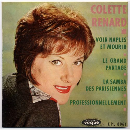 Colette Renard - Le Grand Partage / Voir Naples Et Mourir / Professionnellement / La Samba Des Parisiennes (E.P. 4 Titres 1962)