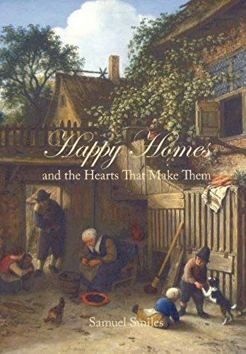Happy Homes And The Hearts That Make Them