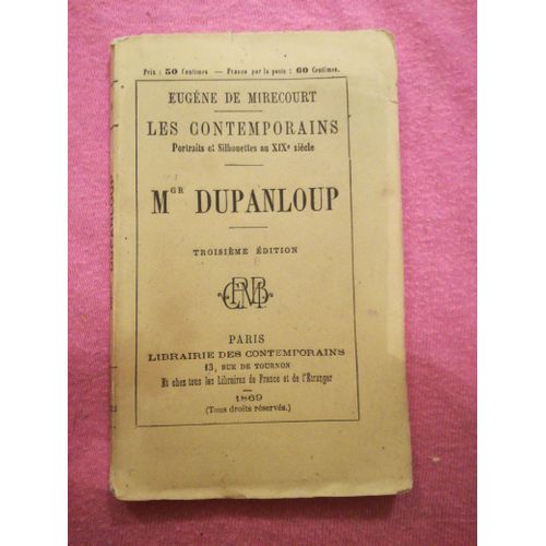 Mgr Dupanloup Eugène De Mirecourt Les Contemporains 1869