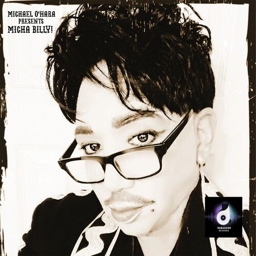 Michael O'hara - Michael O'hara Presents Micha Billy! [Compact Discs]