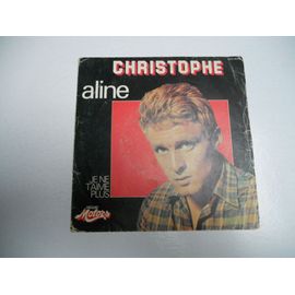 Christophe Pochette Vendue Sans Disque Aline /// Je Ne T'aime Plus