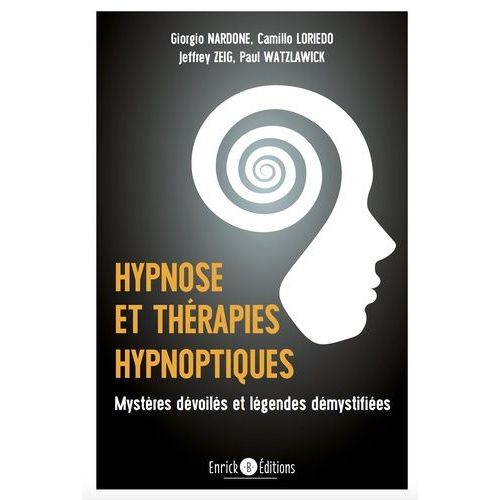Hypnose Et Thérapies Hypnotiques - Mystères Dévoilés Et Légendes Démystifiées