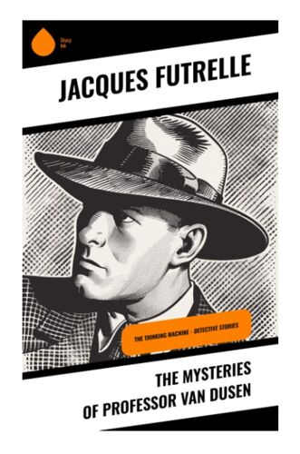 The Mysteries Of Professor Van Dusen