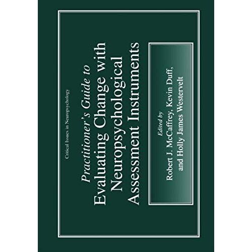 Practitioner's Guide To Evaluating Change With Neuropsychological Assessment Instruments