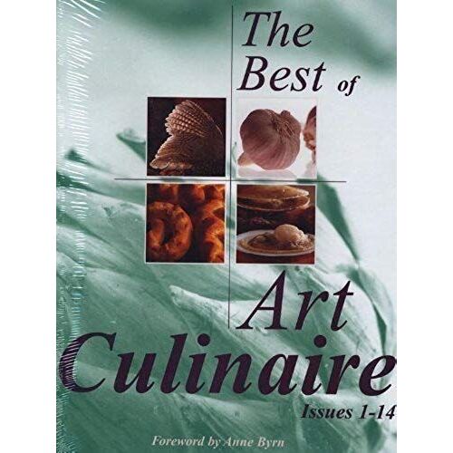 The Best Of Art Culinaire Magazine: Issues 1-14