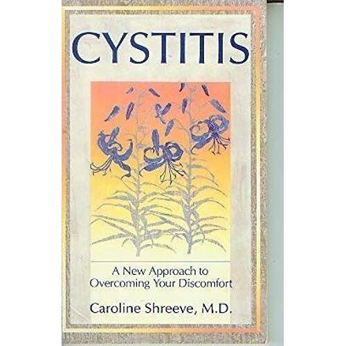Cystitis: The New Approach (Whole Woman Books)