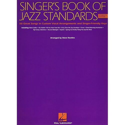 The Singer's Book Of Jazz Standards - Women's Edition: Women's Edition