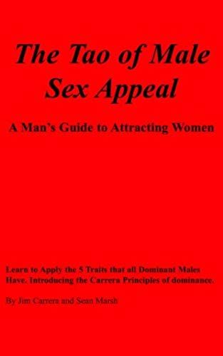 The Tao Of Male Sex Appeal