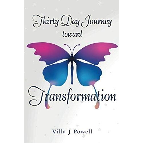 Thirty Day Journey Toward Transformation