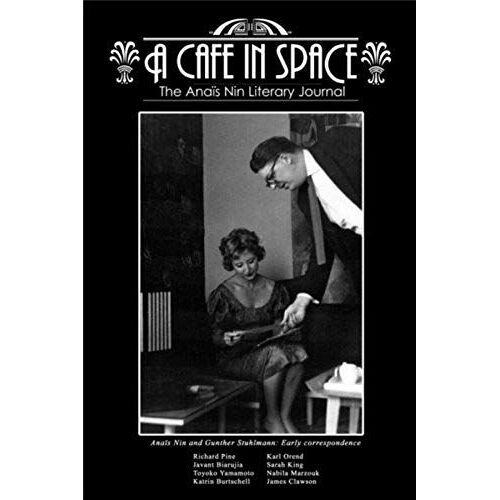 A Cafe In Space: The Anais Nin Literary Journal, Volume 3