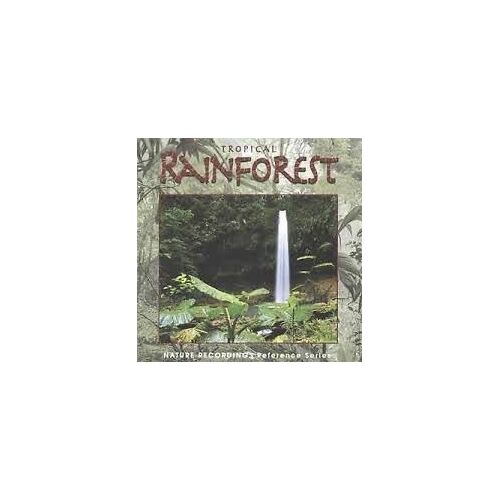 Tropical Rainforest - Natures Recordings Reference Series Presents Environmental Recordist Richard Hooper's - World Disc Productions 1994 - Cd1