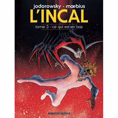 L'incal - Tome 3 - Ce Qui Est En Bas