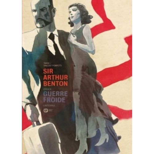 Sir Arthur Benton Cycle 2 Guerre Froide - L'intégrale - L"Organisation - Le Coup De Prague - La Mort De L'oncle Joe