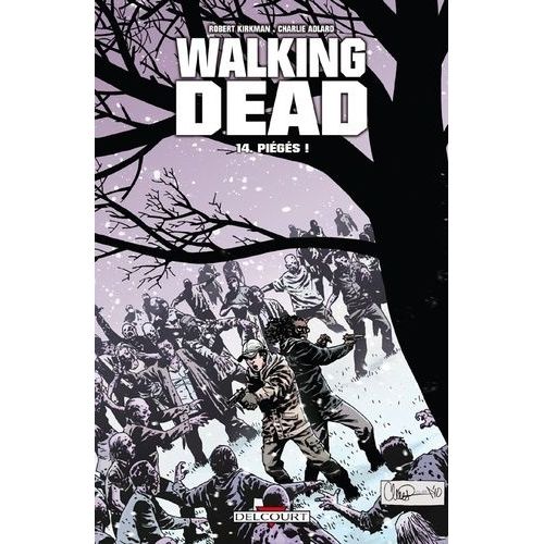 Walking Dead - Tome 14 - Piègés !