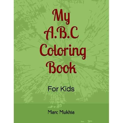 Alphabet Coloring Booklet: For Kids 3-9