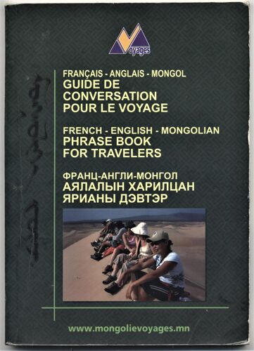 Guide De Conversation Pour Le Voyage / Francais - Anglais - Mongol