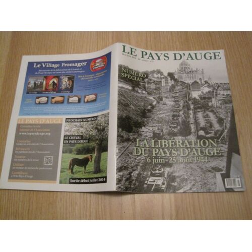 Le Pays D'auge Numéro Spécial, La Libération Du Pays D'auge 6 Juin, 25 Août 1944, N°3, Mai - Juin 2014