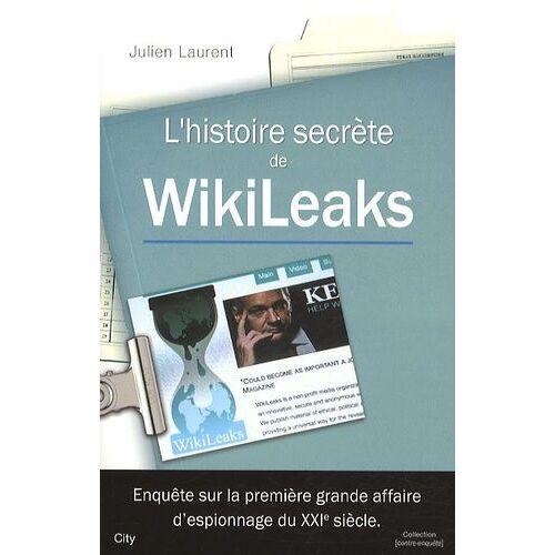 L'histoire Secrète De Wikileaks