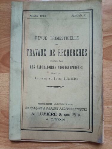 Revue Trimestrielle Des Travaux De Recherches Effectués Dans Les Laboratoires Photographiques Dirigés Par Auguste Et Louis Lumière Janvier 1996 Fascicule V