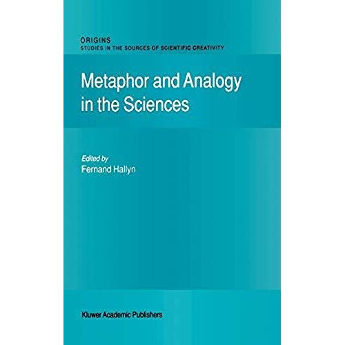 Metaphor And Analogy In The Sciences