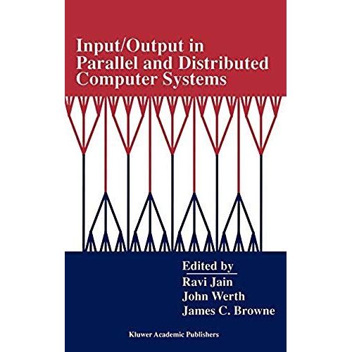 Input/Output In Parallel And Distributed Computer Systems