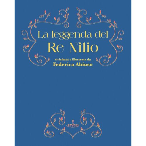 La Leggenda Del Re Nilio