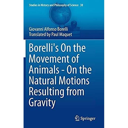 Borelli's On The Movement Of Animals - On The Natural Motions Resulting From Gravity