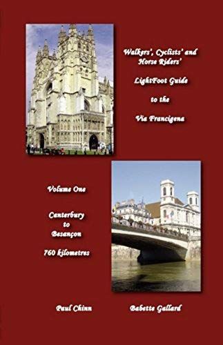 Lightfoot Guide To The Via Francigena Edition 2 - Canterbury To Besançon