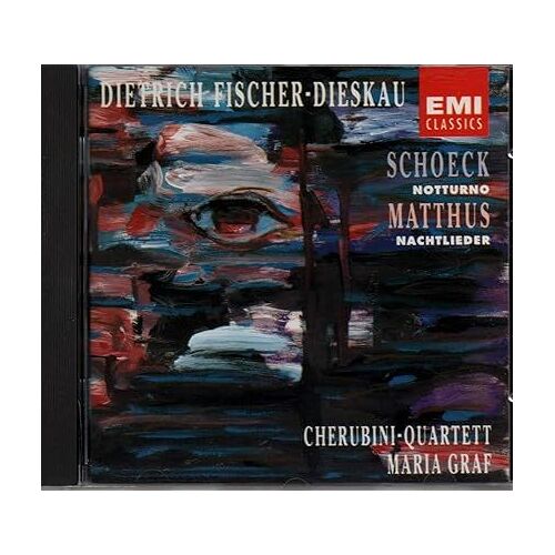 Schoeck : Notturno ; Matthus : Nachtlieder Par D. Fischer-Dieskau, Cherubini Quartett