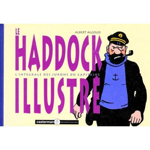 Les Aventures De Tintin - Le Haddock Illustré