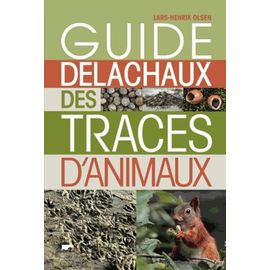 Guide Delachaux Des Traces D'animaux