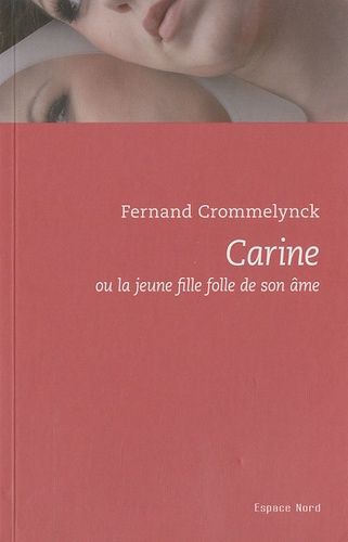 Carine Ou La Jeune Fille Folle De Son Âme