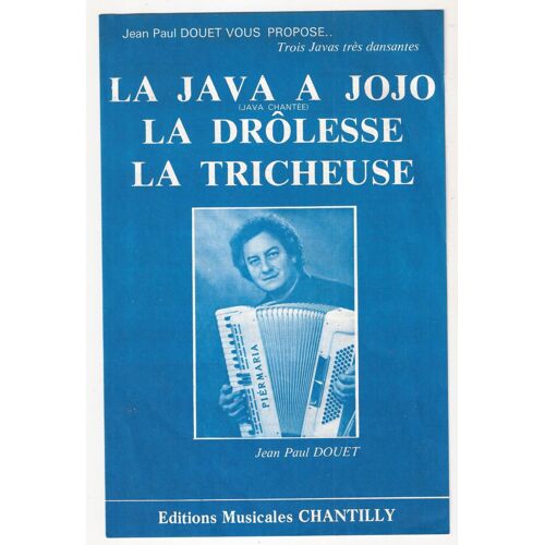 La Java A Jojo - La Drôlesse - La Tricheuse - 3 Javas - Jean-Paul Douet