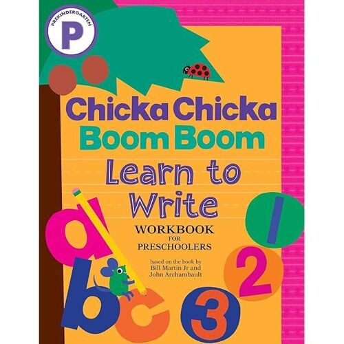 Chicka Chicka Boom Boom Learn To Write Workbook For Preschoolers