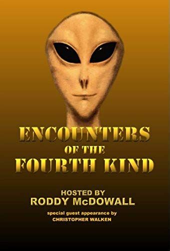 Encounters Of The Fourth Kind