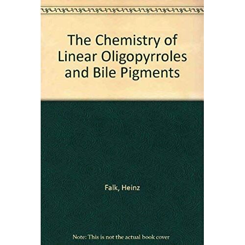 The Chemistry Of Linear Oligopyrroles And Bile Pigments