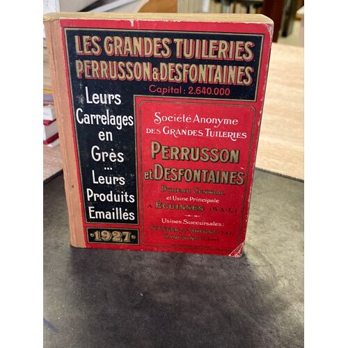 Les Grandes Tuileries Perrusson Et Desfontaines Leurs Carrelages En Grès Leurs Produits Émaillés 1927